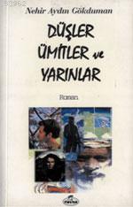 Düşler Ümitler ve Yarınlar - Ravza Yayınları - Selamkitap.com'da