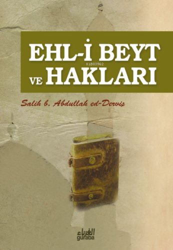 Ehli Beyt ve Hakları - Guraba Yayınları - Selamkitap.com'da