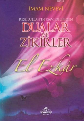 El Ezkar Resulullah'ın Dilinden Dualar ve Zikirler (Ciltli) (2 Hm.) - 