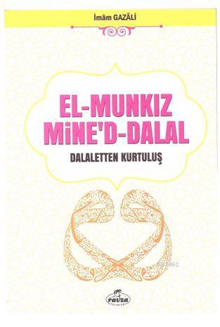 El-Munkız Mine'd Dalal; Dalaletten Kurtuluş - Ravza Yayınları - Selamk