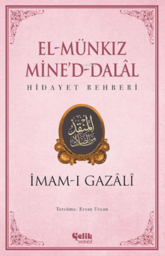 El Münkız Mine'd-Dalal;Hidayet Rehberi - Çelik Yayınevi - Selamkitap.c