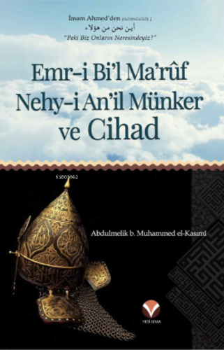 Emr-i Bi'l Ma'ruf ve Nehy-i An'il Münker ve Cihad - Yedi Sema Yayınlar