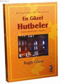 En Güzel Hutbeler; Vaaz, Nasihat, İrşad (ciltsiz) - Çelik Yayınevi - S