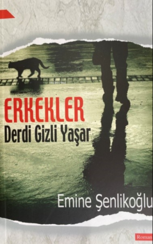 Erkekler Derdi Gizli Yaşar - Mektup Yayınları - Selamkitap.com'da