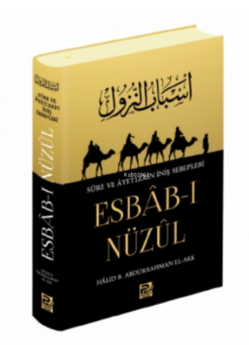 Esbâb-ı Nüzûl;Sûre ve Âyetlerin İniş Sebebi - Karınca & Polen Yayınlar