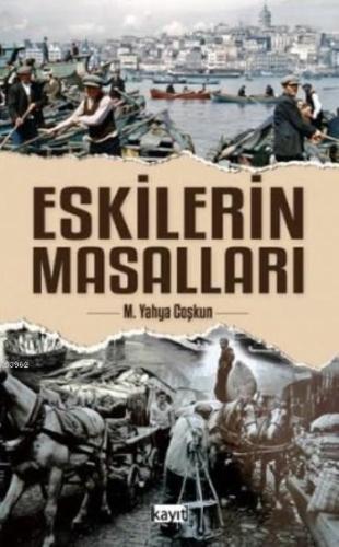 Eskilerin Masalları - Kayıt Yayınları - Selamkitap.com'da