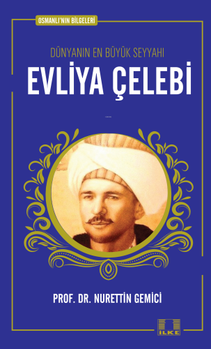 Evliya Çelebi - İlke Yayıncılık - Selamkitap.com'da