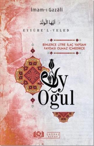 Eyyühe'l-Veled Ey Oğul - Çağdaş Kitap - Selamkitap.com'da