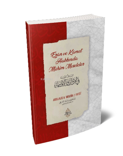 Ezân Ve Kâmet Hakkında Mühim Meseleler - Minber Yayınları - Selamkitap