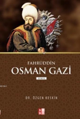 Fahrüddin Osman Gazi - Babıali Kültür Yayıncılığı - Selamkitap.com'da