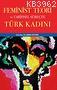 Feminist Teori ve Tarihsel Süreçte Türk Kadını - Rağbet Yayınları - Se
