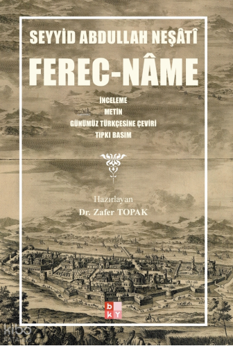 Ferec-Name - Babıali Kültür Yayıncılığı - Selamkitap.com'da