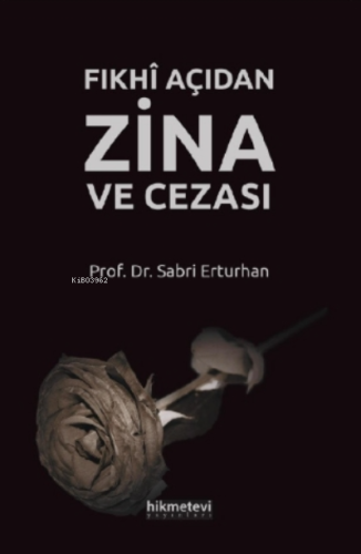 Fıkhî Açıdan Zina Ve Cezası - Hikmet Evi Yayınları - Selamkitap.com'da