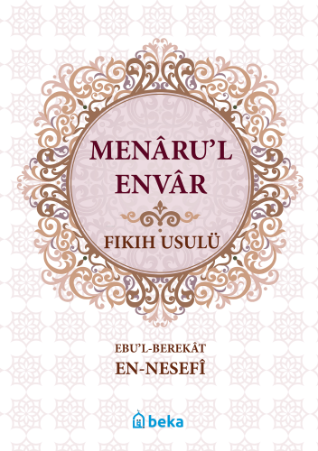 Fıkıh Usulü - Menarul Envar - Beka Yayınları - Selamkitap.com'da