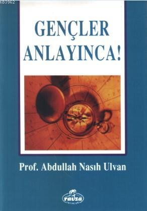 Gençler Anlayınca - Ravza Yayınları - Selamkitap.com'da