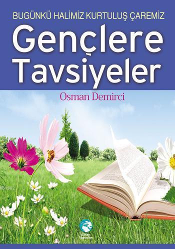 Gençlere Tavsiyeler (cep) - Cihan Yayınları - Selamkitap.com'da