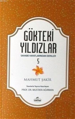 Gökteki Yıldızlar - 5 Sahabe Hayatlarından Dersler - Ravza Yayınları -