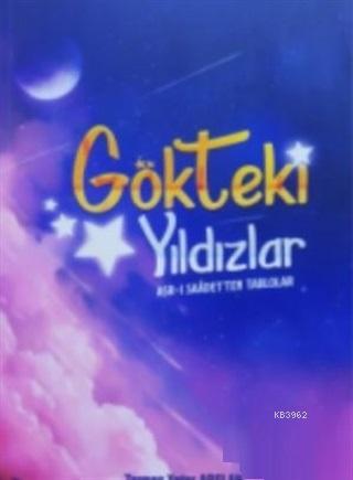 Gökteki Yıldızlar; Asrı Saadeten Tablolar - Siyer Yayınları - Selamkit