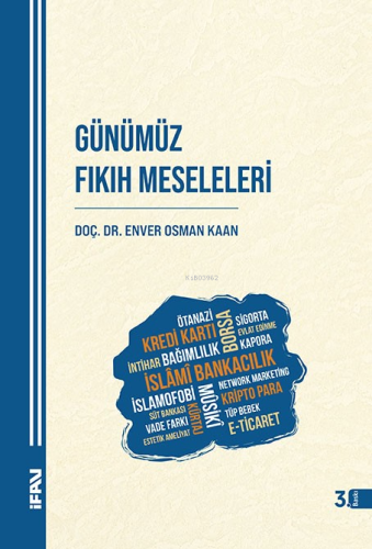 Günümüz Fıkıh Meseleleri - M. Ü. İlahiyat Fakültesi Vakfı Yayınları - 