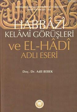 Habbazi Kelami Görüşleri ve El-Hadi Adlı Eseri; ve El-Hadi Adlı Eseri 