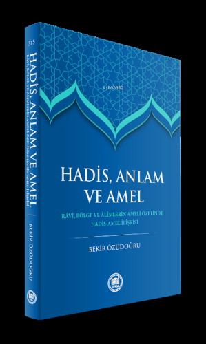 Hadis Anlam Ve Amel - M. Ü. İlahiyat Fakültesi Vakfı Yayınları - Selam