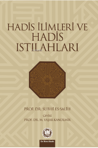 Hadis İlimleri Ve Hadis Istılahları - M. Ü. İlahiyat Fakültesi Vakfı Y