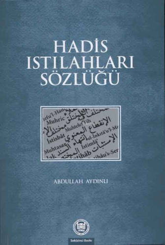 Hadis Istılahları Sözlüğü - M. Ü. İlahiyat Fakültesi Vakfı Yayınları -