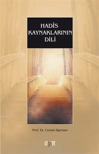 Hadis Kaynaklarının Dili - Rağbet Yayınları - Selamkitap.com'da