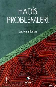 Hadis Problemleri - Rağbet Yayınları - Selamkitap.com'da