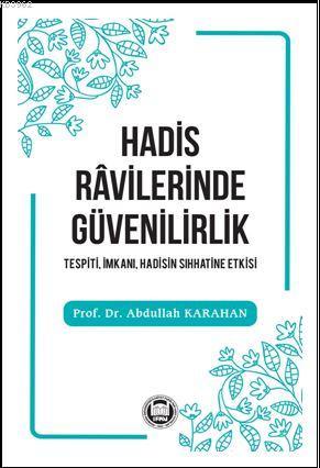 Hadis Râvilerinde Güvenilirlik - M. Ü. İlahiyat Fakültesi Vakfı Yayınl