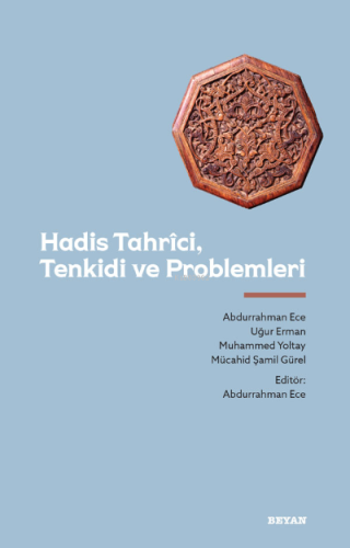 Hadis Tahrici, Tenkidi ve Problemleri - Beyan Yayınları - Selamkitap.c