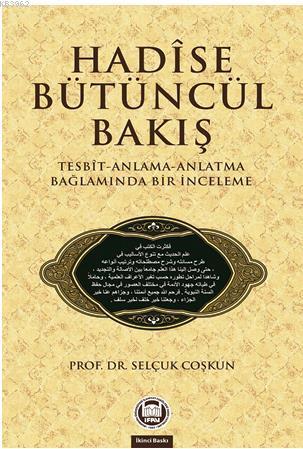 Hadise Bütüncül Bakış - M. Ü. İlahiyat Fakültesi Vakfı Yayınları - Sel