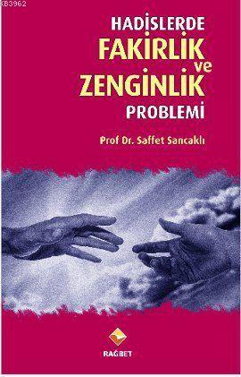 Hadislerde Fakirlik ve Zenginlik Problemi - Rağbet Yayınları - Selamki