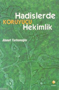 Hadislerde Koruyucu Hekimlik - Rağbet Yayınları - Selamkitap.com'da