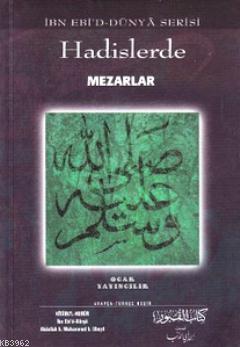 Hadislerde Mezarlar; İbn Ebi'd-Dünya Serisi - Ocak Yayıncılık - Selamk