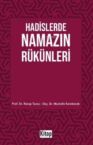 Hadislerde Namazın Rükünleri - Hikmet Evi Yayınları - Selamkitap.com'd