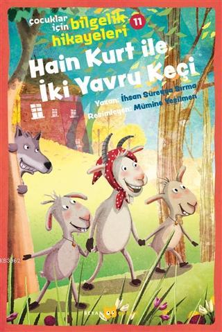 Hain Kurt İle İki Yavru Keçi - Çocuklar İçin Bilgelik Hikayeleri 11 - 