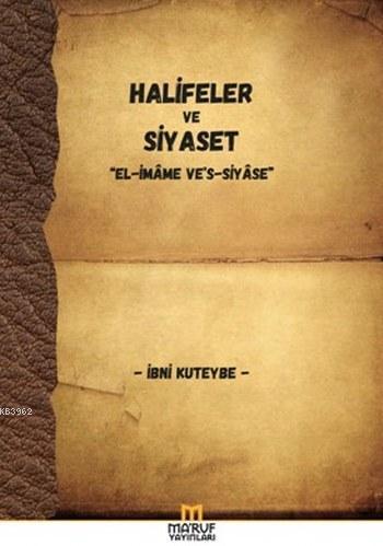 Halifeler ve Siyaset - Maruf Yayınları - Selamkitap.com'da