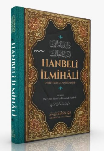 Hanbelî İlmihâli;Delîlü't Tâlib Li-Neyli'l Metâlib - Darul Hilafetil A