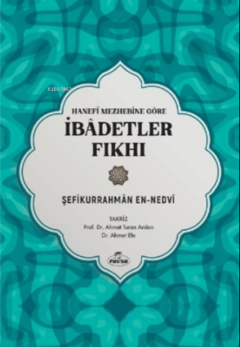 Hanefi Mezhebine Göre İbadetler Fıkhı - Ravza Yayınları - Selamkitap.c