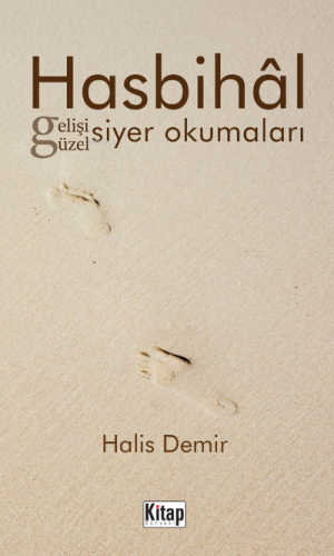 Hasbihâl Gelişi Güzel Siyer Okumaları - Kitap Dünyası - Selamkitap.com