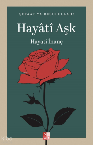 Hayati Aşk - Babıali Kültür Yayıncılığı - Selamkitap.com'da