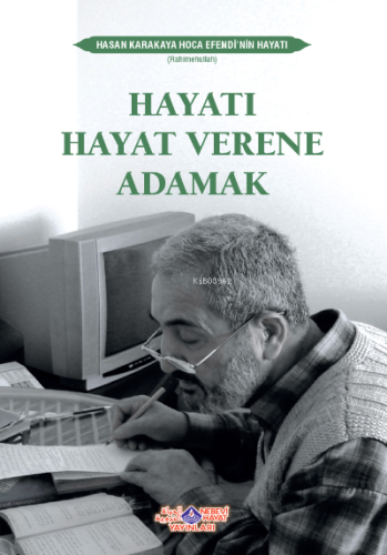 Hayatı Hayat Verene Adamak - Nebevi Hayat Yayınları - Selamkitap.com'd