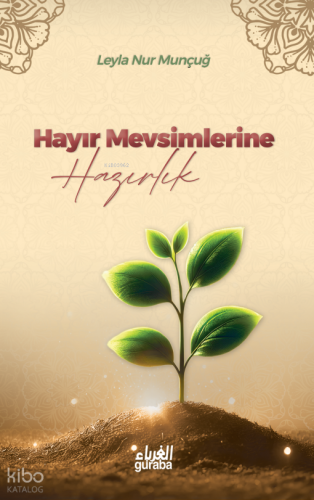 Hayır Mevsimlerine Hazırlık - Guraba Yayınları - Selamkitap.com'da