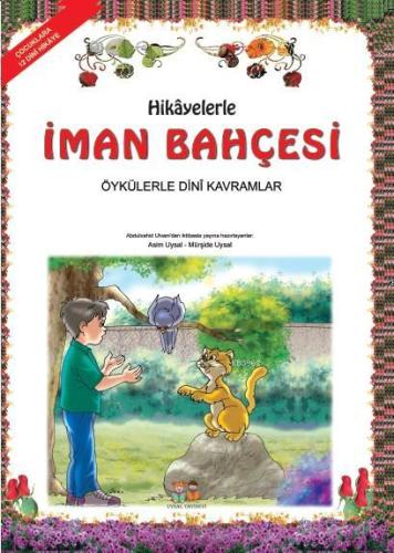 Hikayelerle İman Bahçesi (Orta Boy); 4-9 Yaş - Uysal Yayınevi - Selamk