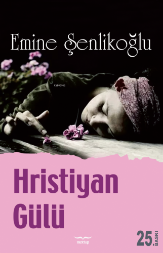 Hristiyan Gülü - Mektup Yayınları - Selamkitap.com'da