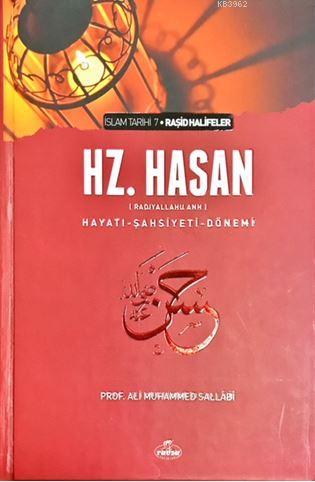 Hz. Hasan (ra) Hayatı Şahsiyeti ve Dönemi (Ciltli) - Ravza Yayınları -