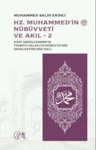 Hz. Muhammed’in (sav) Nübüvveti Ve Akıl 1-2 - Nida Yayıncılık - Selamk