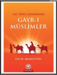 Hz. Ömer Zamanında Gayrı Müslimler - M. Ü. İlahiyat Fakültesi Vakfı Ya