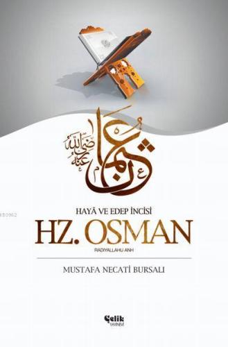 Hz. Osman; Haya Edep İncisi - Çelik Yayınevi - Selamkitap.com'da